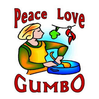 Peace Love Gumbo shirt