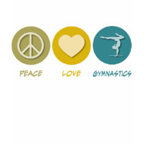 Peace Love Gymnastics T Shirts