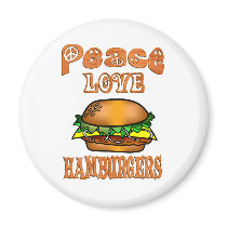 Peace Love Hamburgers Magnet