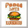Peace Love Hamburgers Posters