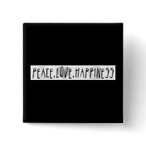 Peace. Love. Happiness buttons by drewamorrison Peace. Love. Happiness buttons