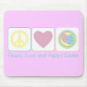 Peace Love Happy Easter mousepads