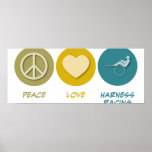 Peace Love Harness Racing Posters