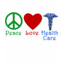 Peace Love Healthcare Products t-shirts by Scarebaby Peace Love Healthcare Products t-shirts