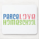 Peace Love Homeschool Mousepads