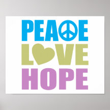 Peace Love Hope Posters