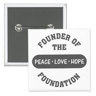 Peace, Love, Hope start with me as the foundation Buttons