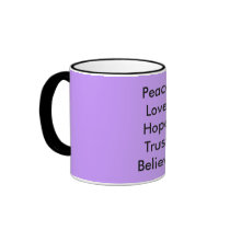 Peace. Love. Hope. Trust. Believe. mugs