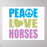 Peace Love Horses Posters