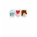 peace_love_horses t-shirts