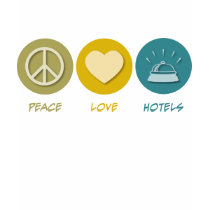 Peace Love Hotels t-shirts by 1000suns Peace Love Hotels t-shirts