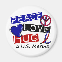 PEACE LOVE HUG A U.S. Marine Shirts & Gifts Fridge Magnet