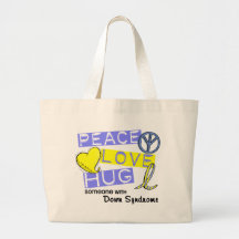 PEACE LOVE HUG Someone With Down Syndrome T-Shirts Canvas Bag