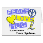 PEACE LOVE HUG Someone With Down Syndrome T-Shirts Card