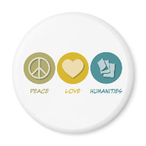 Peace Love Humanities magnets