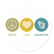 Peace Love Humanities stickers
