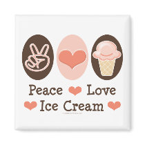 Peace Love Ice Cream Magnet