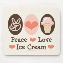 Peace Love Ice Cream Mousepad