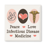 Peace Love Infectious Disease Medicine Magnet