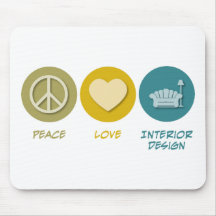 Peace Love Interior Design Mouse Pad