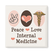 Peace Love Internal Medicine Magnet by MedicalTeesGifts Peace Love Internal Medicine Magnet