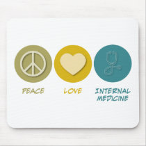 Peace Love Internal Medicine mousepads