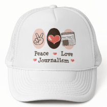 Peace Love Journalism Hat