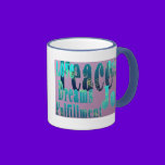 Peace, Love, Joy, Fulfillment, Bright Future mugs