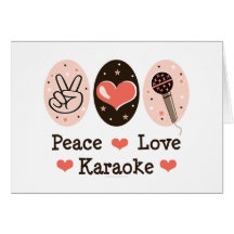 Peace Love Karaoke Blank Card