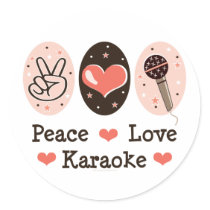 Peace Love Karaoke Stickers by HobbyTeesGifts Peace Love Karaoke Stickers