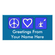 Peace Love Kayaking Custom Photo Card