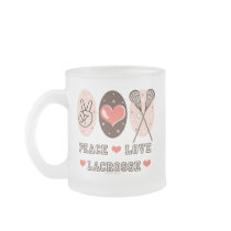 Peace Love Lacrosse Frosted Mug by SportyTeesGifts Peace Love Lacrosse Frosted Mug