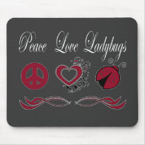 Peace Love Ladybugs mousepads by FracturedTees Peace Love Ladybugs mousepads