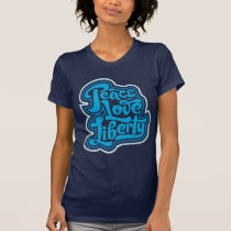 Peace Love Liberty T-Shirt t-shirts