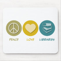 Peace Love Libraries mousepads by 1000suns Peace Love Libraries mousepads