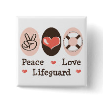 Peace Love Lifeguard Button
