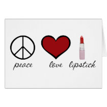 Peace, Love, Lipstick