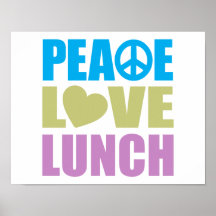Peace Love Lunch Print