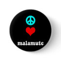 Peace love Malamute buttons