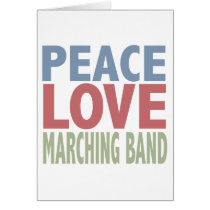 Peace Love Marching Band Card