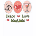 Peace Love Martini Tank Top shirt