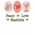 Peace Love Martini Tank Top t-shirts