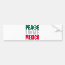 Peace Love Mexico Bumper Stickers
