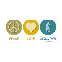 Peace Love Mountain Bike posters