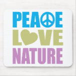 Peace Love Nature Mousepad