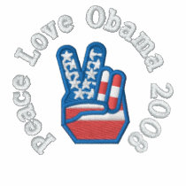 Peace Love Obama 2008 embroidered shirts by EmbroideredGifts4You Peace Love Obama 2008 embroidered shirts