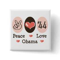 Peace Love Obama 44 Button
