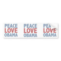 Peace Love Obama Tees and Gifts bumper stickers by TeeShirtsTShirts Peace Love Obama Tees and Gifts bumper stickers