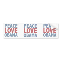 Peace Love Obama Tees and Gifts bumper stickers