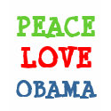 PEACE, LOVE, OBAMA t-shirts by greenbaby PEACE, LOVE, OBAMA t-shirts